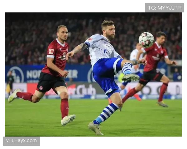 纽伦堡中场核心稳健发挥，率队关键战告捷