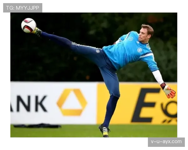 从传统门将到“门卫”开创者:诺伊尔的革命之路 从传统门将到“门卫”开创者:诺伊尔的革命之路